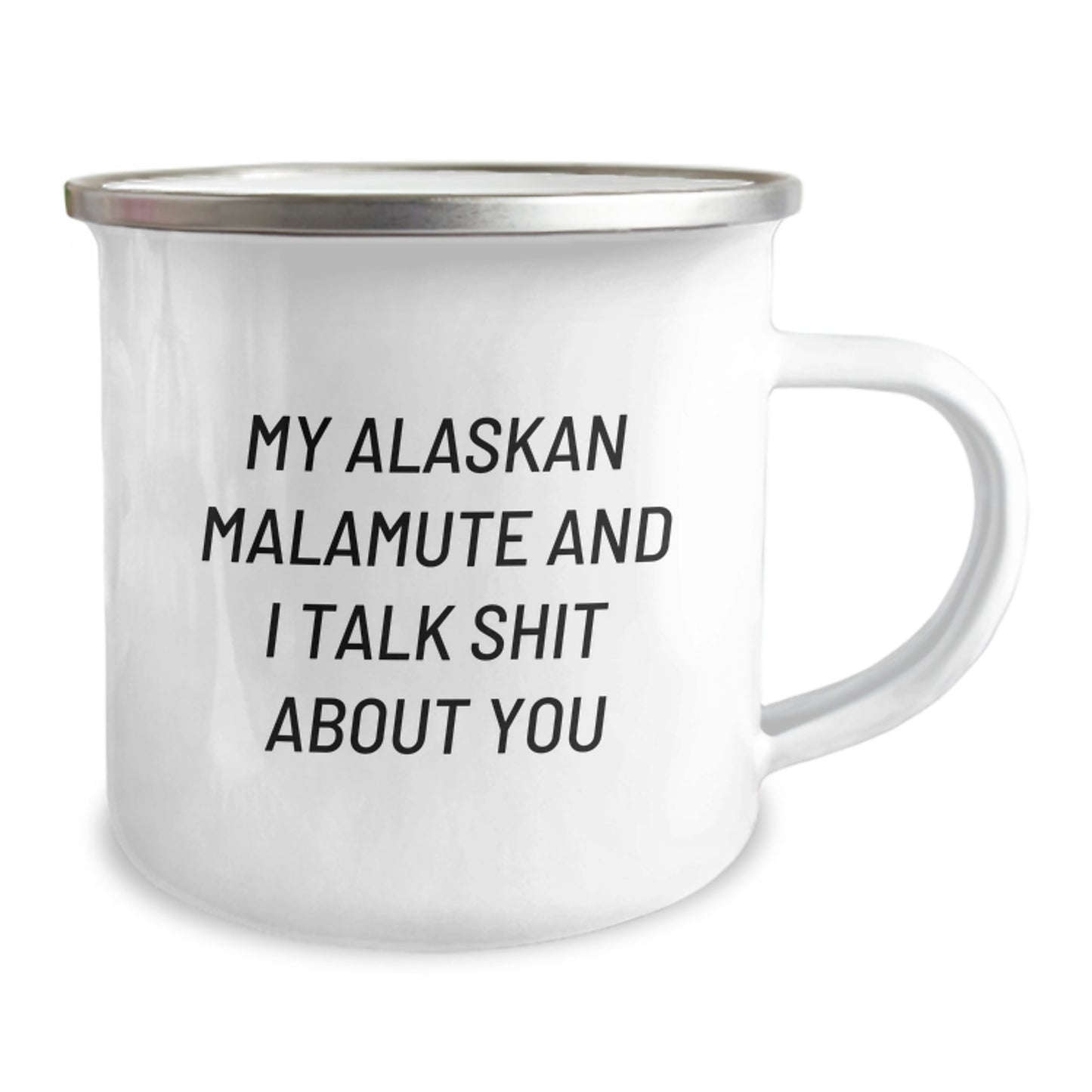 Funny Alaskan Malamute Dog Gifts for Mom with My Alaskan Malamute And I Talk Shit About You Quote, Gifts from Family, Unique Mother's Day Unique Gift for Alaskan Malamute Dog Lovers - Image 2