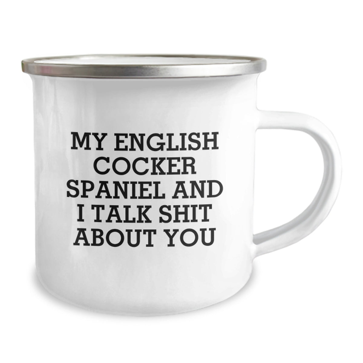 English Cocker Spaniel Camping Mug Gift for Him - Sarcastic Quote - Image 2