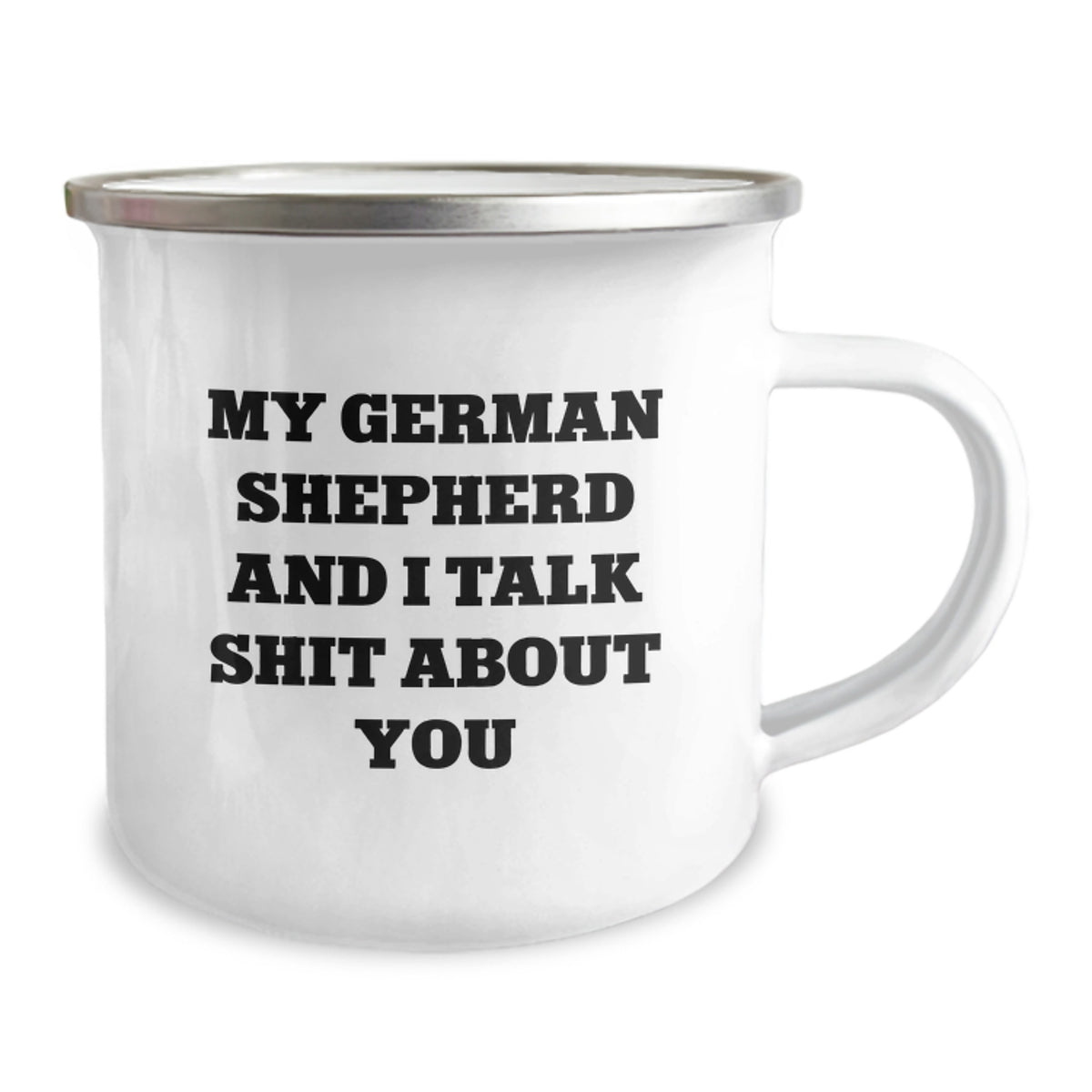 German Shepherd Dog Camping Mug Gift for Him - Sarcastic Quote Keepsake - Image 2