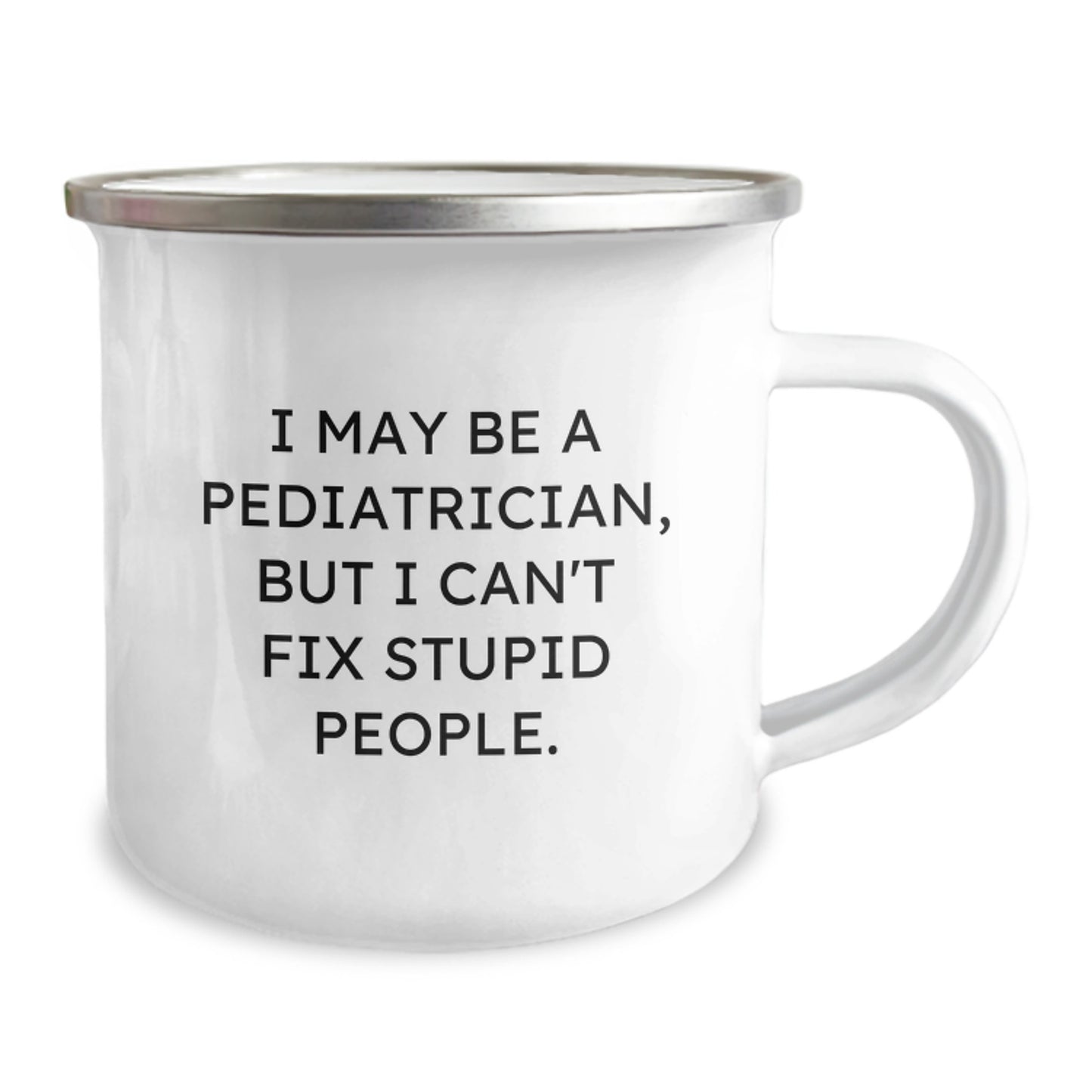 Sassy Pediatrician Camping Mug - Birthday Gift for Friends - Surprise - Image 2