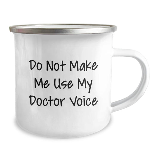 Funny Doctor Gifts from Family - Mother's Day Unique Camping Mug, Don't Make Me Use My Doctor Voice - Image 2