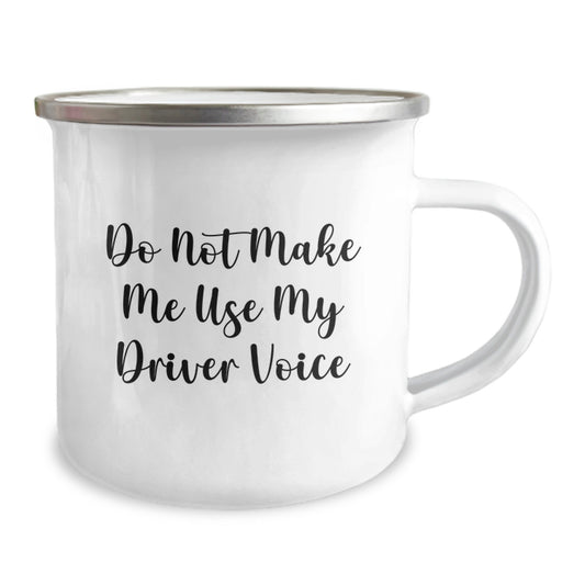 Funny Driver Gifts from Family - Do Not Make Me Use My Driver Voice - Unique Camping Mugs for Mom on Mother's Day - Image 2