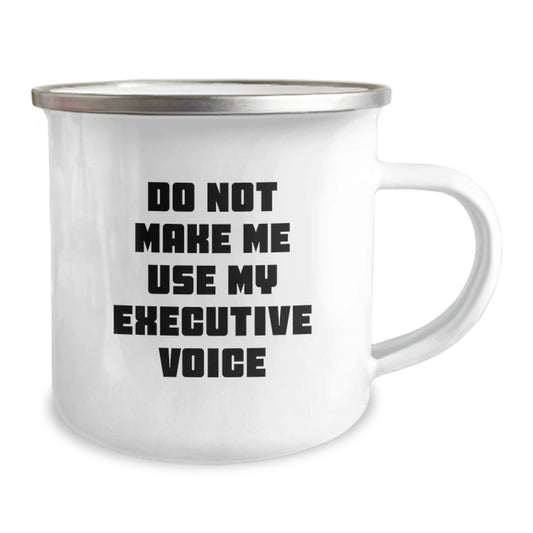 Funny Executive Gifts, Unique Camping Mug for Mom, Do Not Make Me Use My Executive Voice - Image 2