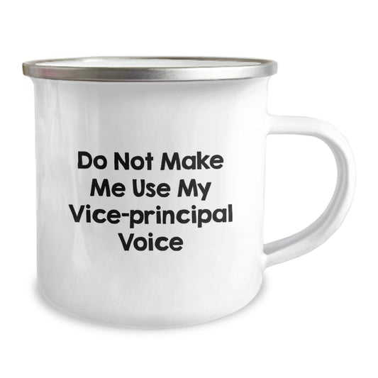 Funny Vice-Principal Gifts, Birthday Unique Gifts for Vice-Principal Friends, Camping Mug with 'Do Not Make Me Use My Vice-principal Voice' Quote - Image 2