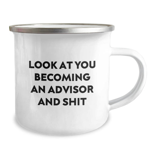 Funny Advisor Gifts from Friends, Unique Graduation Celebration for Men, Women, and Family with Camping Mug 'Look At You Becoming An Advisor And Shit' - Image 2