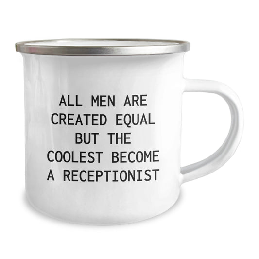 Funny Funny Receptionist Gifts from Family for Receptionist Dad's Father's Day Camping Mug - All Men Are Created Equal But The Coolest Become A Receptionist - Image 2