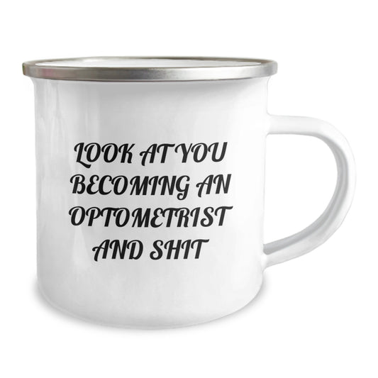 Funny Optometrist Gifts - 'Look At You Becoming An Optometrist And Shit' Camping Mug for Optometrist Men Women Friends Family on Mother's Day - Image 2