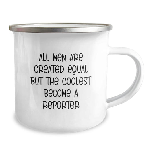Funny Reporter Gifts from Men, Unique Camping Mug for Dad on Father's Day - 'All Men Are Created Equal But The Coolest Become A Reporter' Enamel Printed Mug - Image 2
