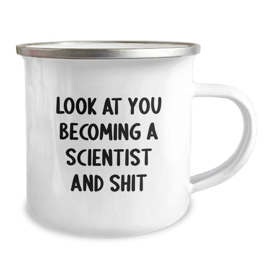 Funny Scientist Gifts for Him, Unique Camping Mug from Friends, Graduation Unique Gifts for Men, Scientist, 'Look At You Becoming A Scientist And Shit' - Image 2