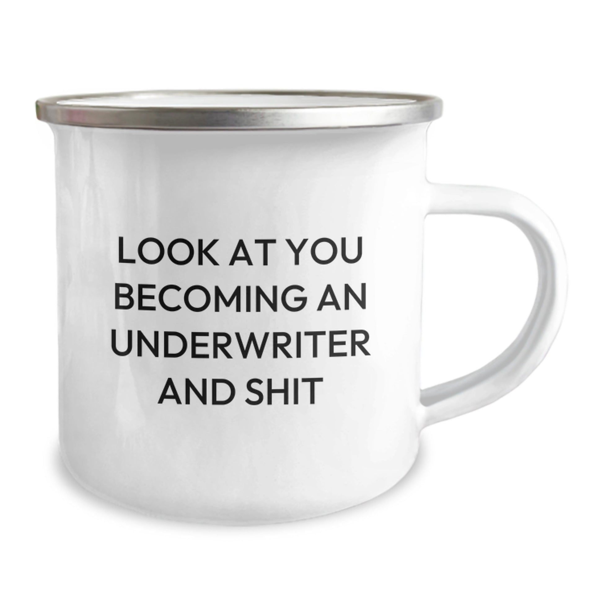 Funny Underwriter Gifts from Friends - Look At You Becoming An Underwriter And Shit, Unique Graduation Mugs for Underwriter Men and Women, Stainless Steel Camping Mug with Enamel Finish - Image 2