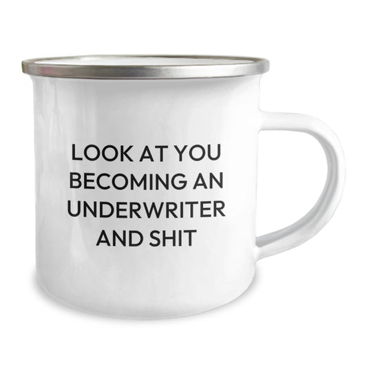 Funny Underwriter Gifts from Friends - Look At You Becoming An Underwriter And Shit, Unique Graduation Mugs for Underwriter Men and Women, Stainless Steel Camping Mug with Enamel Finish - Image 2