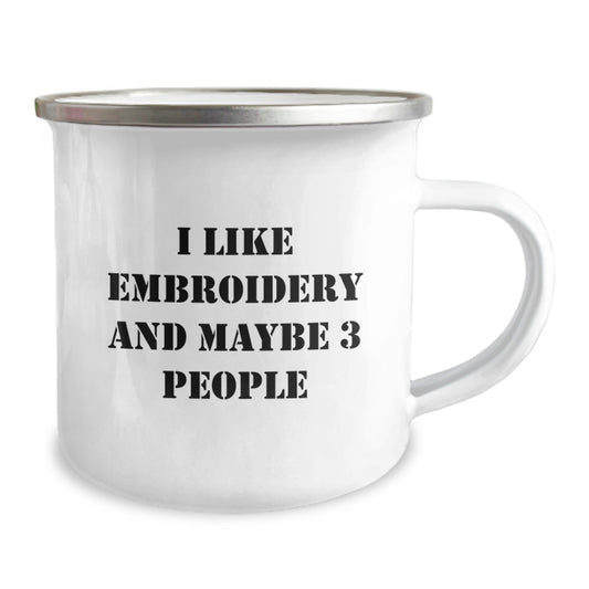 Funny Embroidery Gifts for Men Graduation Unique Gifts from Friends with I Like Embroidery And Maybe 3 People Camping Mug - Image 2