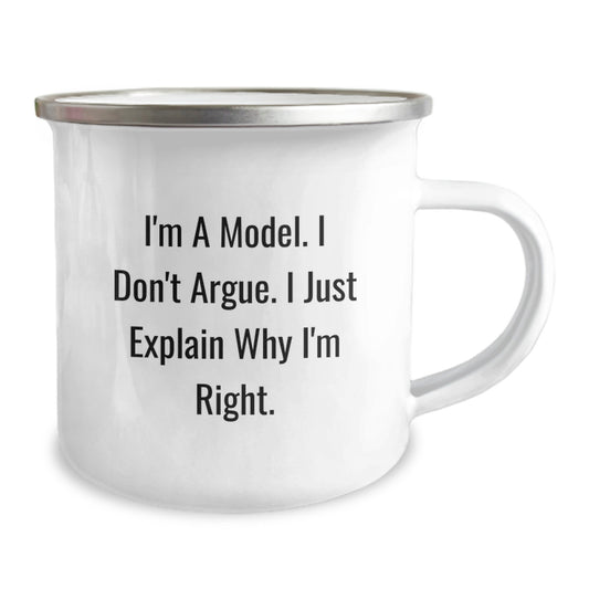 Funny Model Gifts for Graduation - Gifts from Friends, Coworkers - Model Camping Mug with 'I'm A Model, I Don't Argue, I Just Explain Why I'm Right' Quote - Image 2