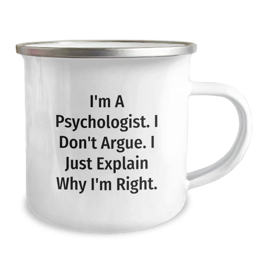 Funny Psychologist Gifts for Friends - Valentine's Unique Mugs from Men to Women, 'I'm A Psychologist. I Don't Argue. I Just Explain Why I'm Right.' - Image 2