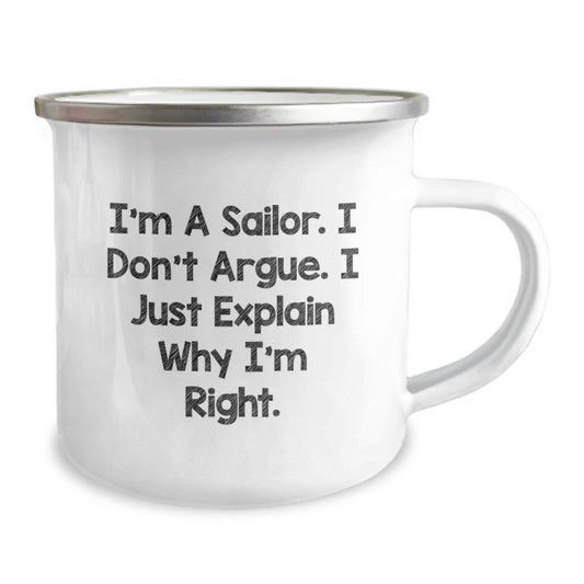 Funny Sailor Gifts for Men - Valentine's Unique Gifts from Friends - 'I'm A Sailor. I Don't Argue. I Just Explain Why I'm Right.' Camping Mug - Image 2