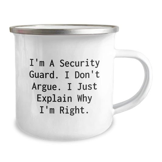 Funny Security Guard Gifts from Friends for Security Guard Men - I'm A Security Guard. I Don't Argue. I Just Explain Why I'm Right. Mother's Day Unique Gifts for Security Guard Family - Image 2