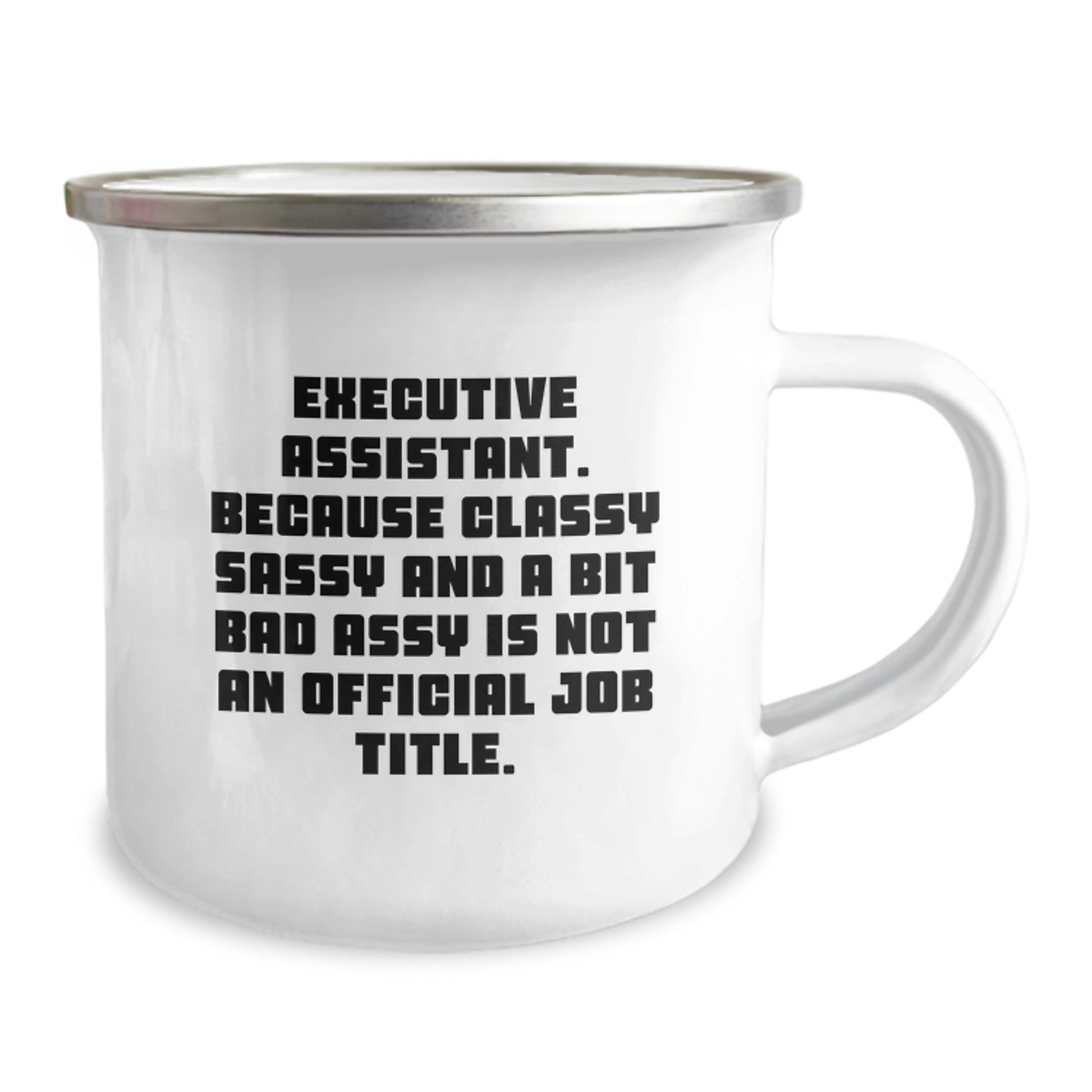 Funny Executive Assistant Gifts from Friends - Camping Mug with Sassy Quote for Graduation Unique Gifts - Image 2
