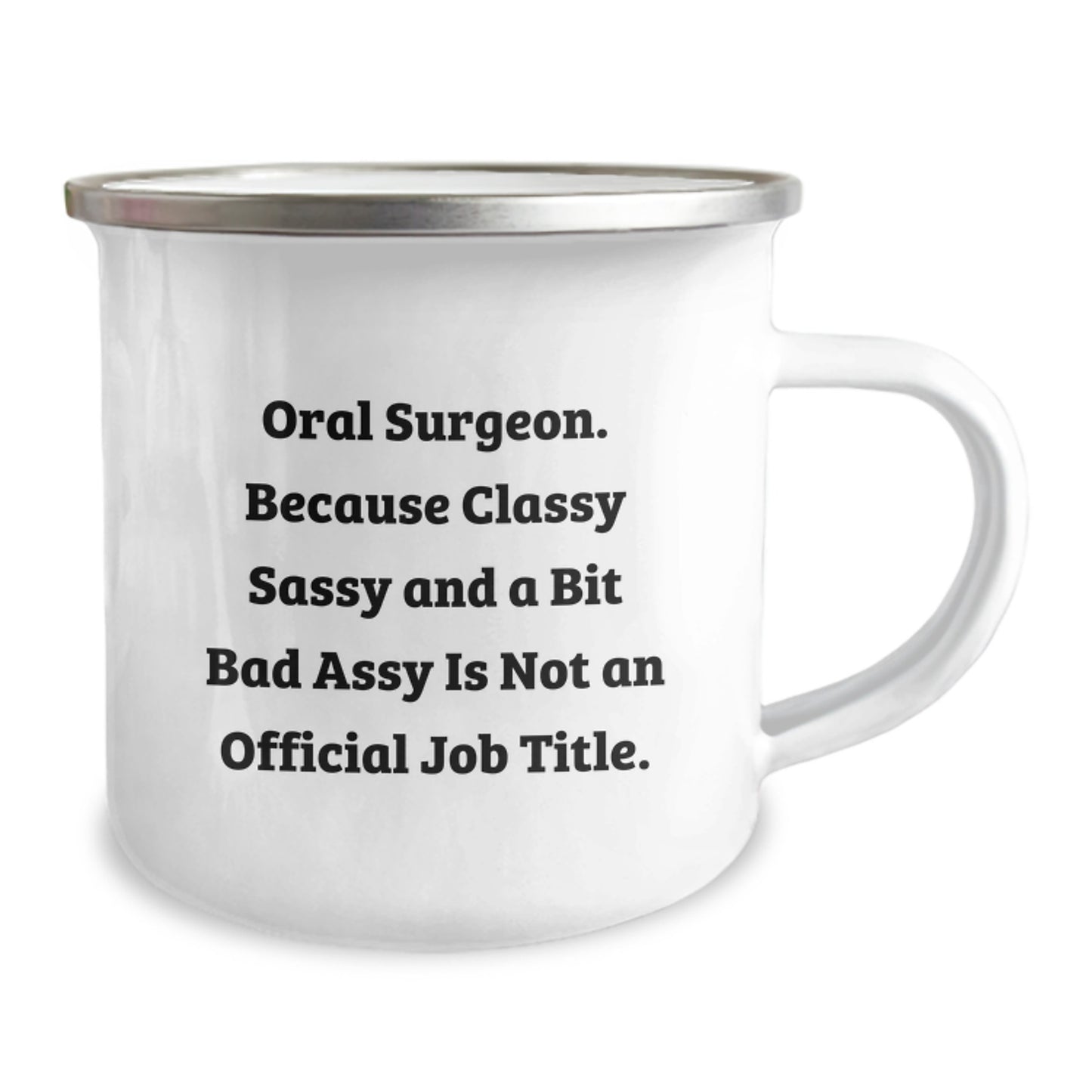 Birthday Gift Oral Surgeon Camping Mug for Her Present Classy Sassy - Image 2