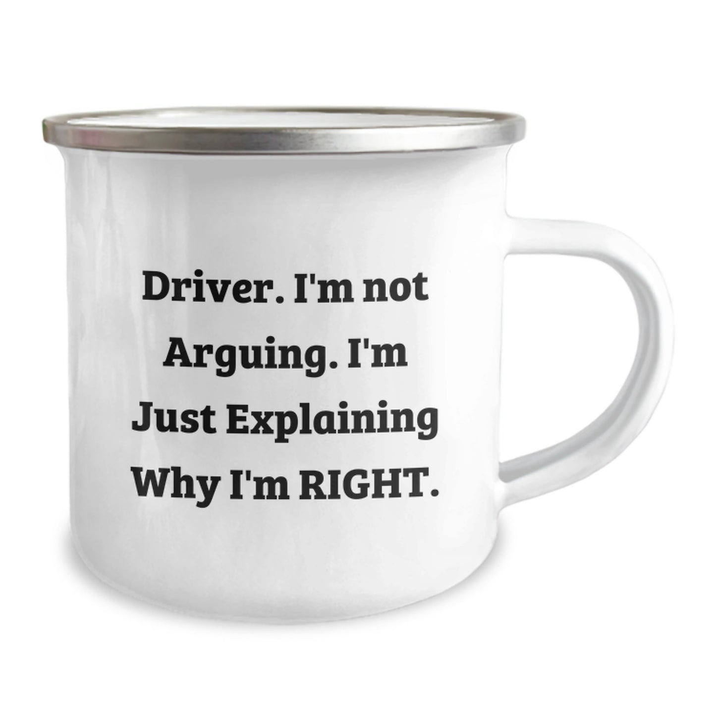 Funny Driver Gifts for Men - Camping Mug - Explaining Why I'm Right - Unique Mother's Day Unique Gifts from Husband - Image 2