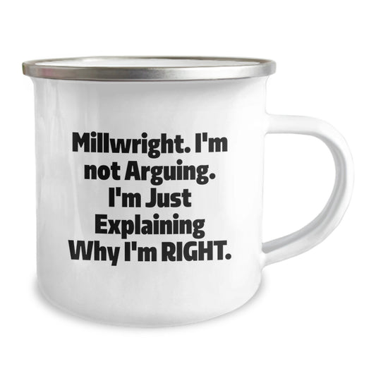 Funny Millwright Quotes Gifts from Family for Men Unique Camping Mug, Graduation Unique Gifts for Millwrights, Millwright Enthusiasts Love This Humorous Quote - Image 2