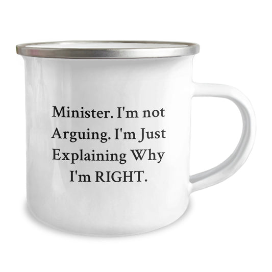 Funny Minister Gifts for Men, Graduation Unique Gifts from Friends, Camping Mug with Minister I'm Not Arguing. I'm Just Explaining Why I'm Right. - Image 2
