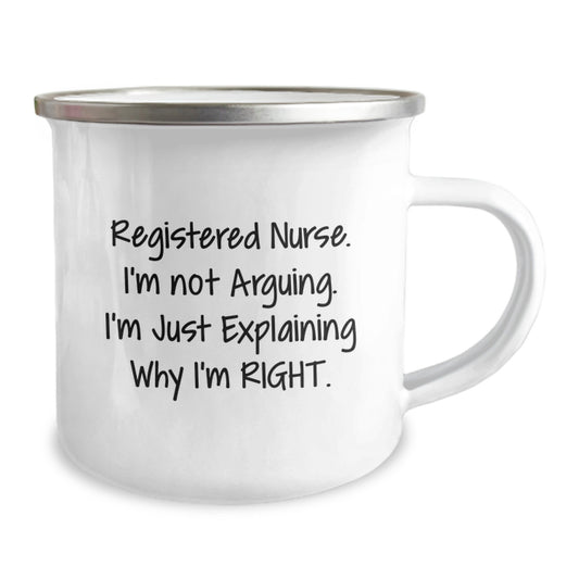 Funny Registered Nurse Gifts for Nurses, Birthday Unique Gifts from Friends to Family, Camping Mug Quote 'Registered Nurse. I'm Not Arguing. I'm Just Explaining Why I'm Right.' - Image 2