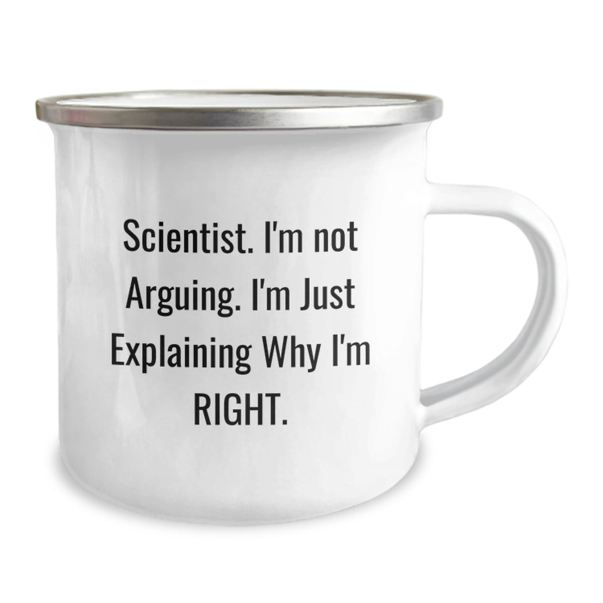 Funny Scientist Gifts for Him, Unique Valentine's Unique Gifts from Husband, 'I'm Not Arguing. I'm Just Explaining Why I'm Right.' Camping Mug for Scientist - Image 2