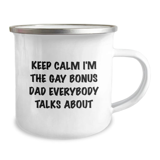 Funny Bonus Dad Gifts from Men for Bonus Dad Valentine's Unique Camping Mugs - Keep Calm I'm The Gay Bonus Dad Everybody Talks About - Funny Camping Mug - Image 2
