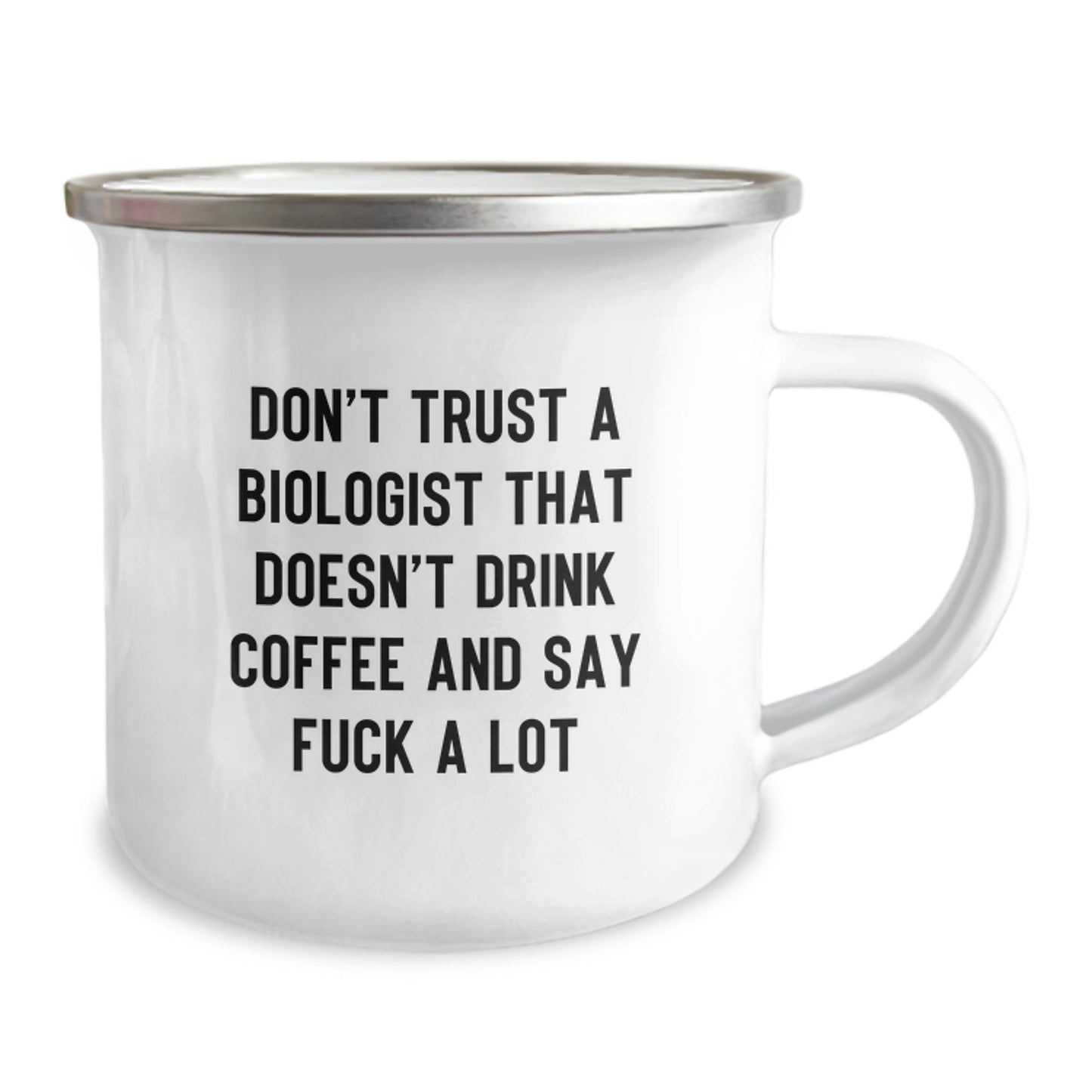 Funny Biologist Gifts for Him, Graduation Unique Gifts from Friends, Don't Trust A Biologist That Doesn't Drink Coffee And Say 'F*** A Lot' Camping Mug - Image 2