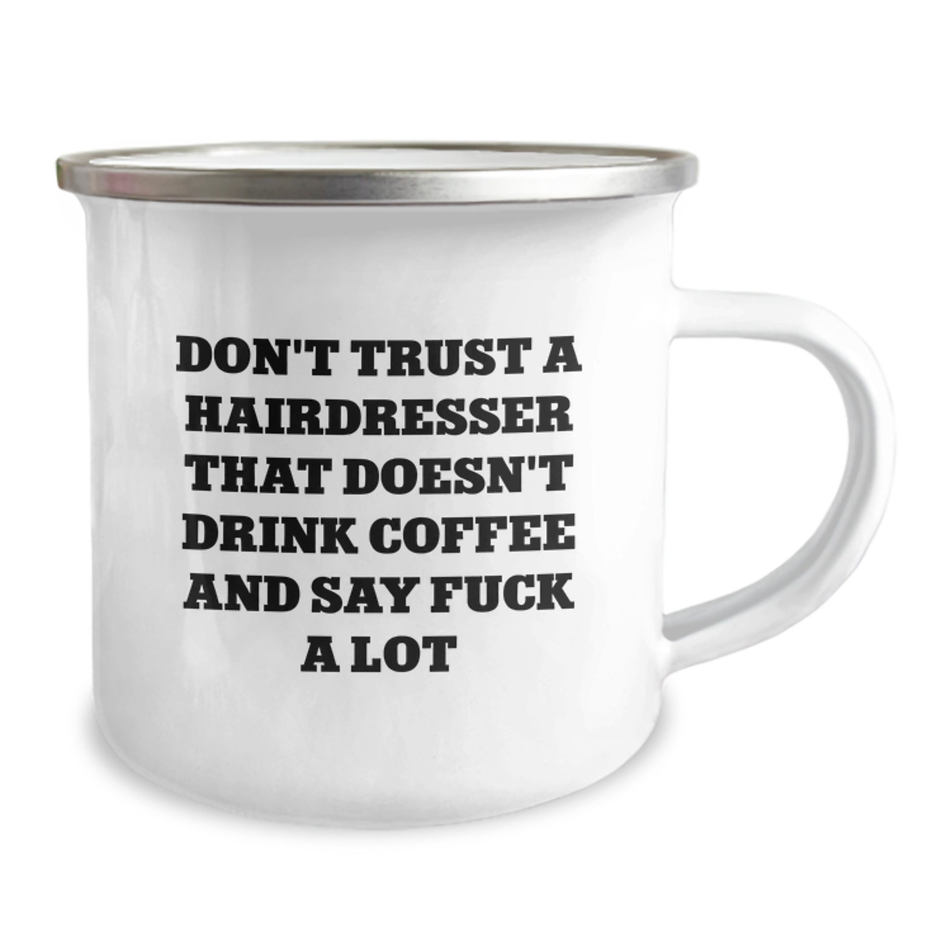 Funny Hairdresser Graduation Gifts from Family - Don't Trust a Hairdresser Camping Mug for Men Women Friends, Unique and Inspirational Gift, Perfect for any Hairdresser - Image 2