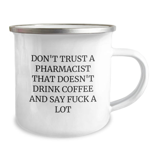 Funny Pharmacist Gifts, Gifts from Friends to Pharmacist, Camping Mug, 'Don't Trust A Pharmacist That Doesn't Drink Coffee And Say F--k A Lot' Quote, Graduation Unique Gifts for Men, Men - Image 2