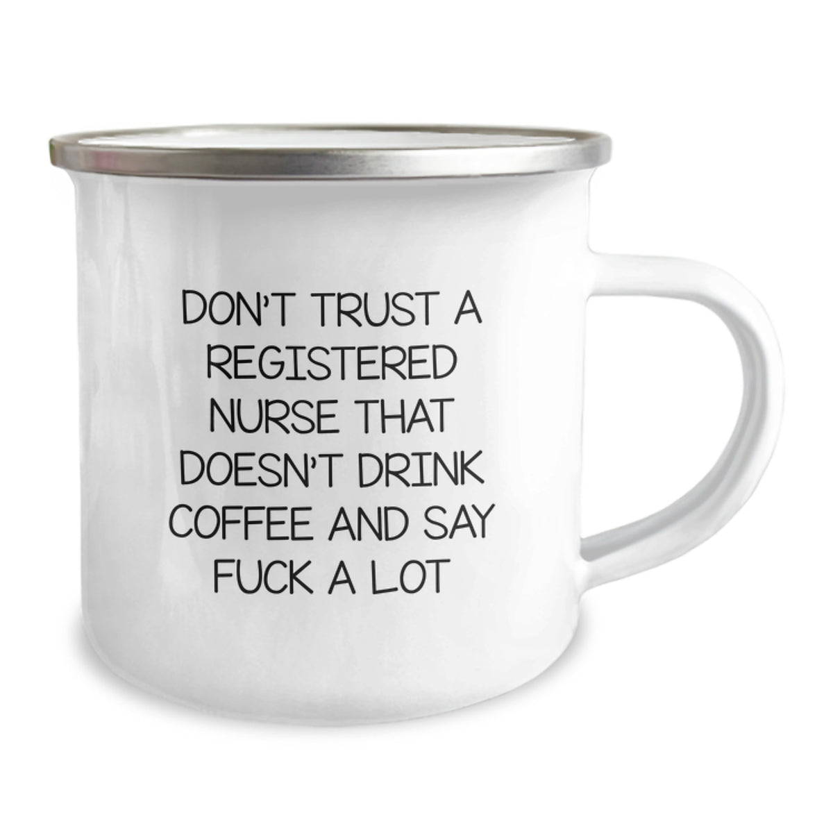 Funny Registered Nurse Gifts - Birthday Unique Mug for Men from Women, Don't Trust a RN Without Coffee, 12 oz Camping Stainless Steel Enamel - Image 2