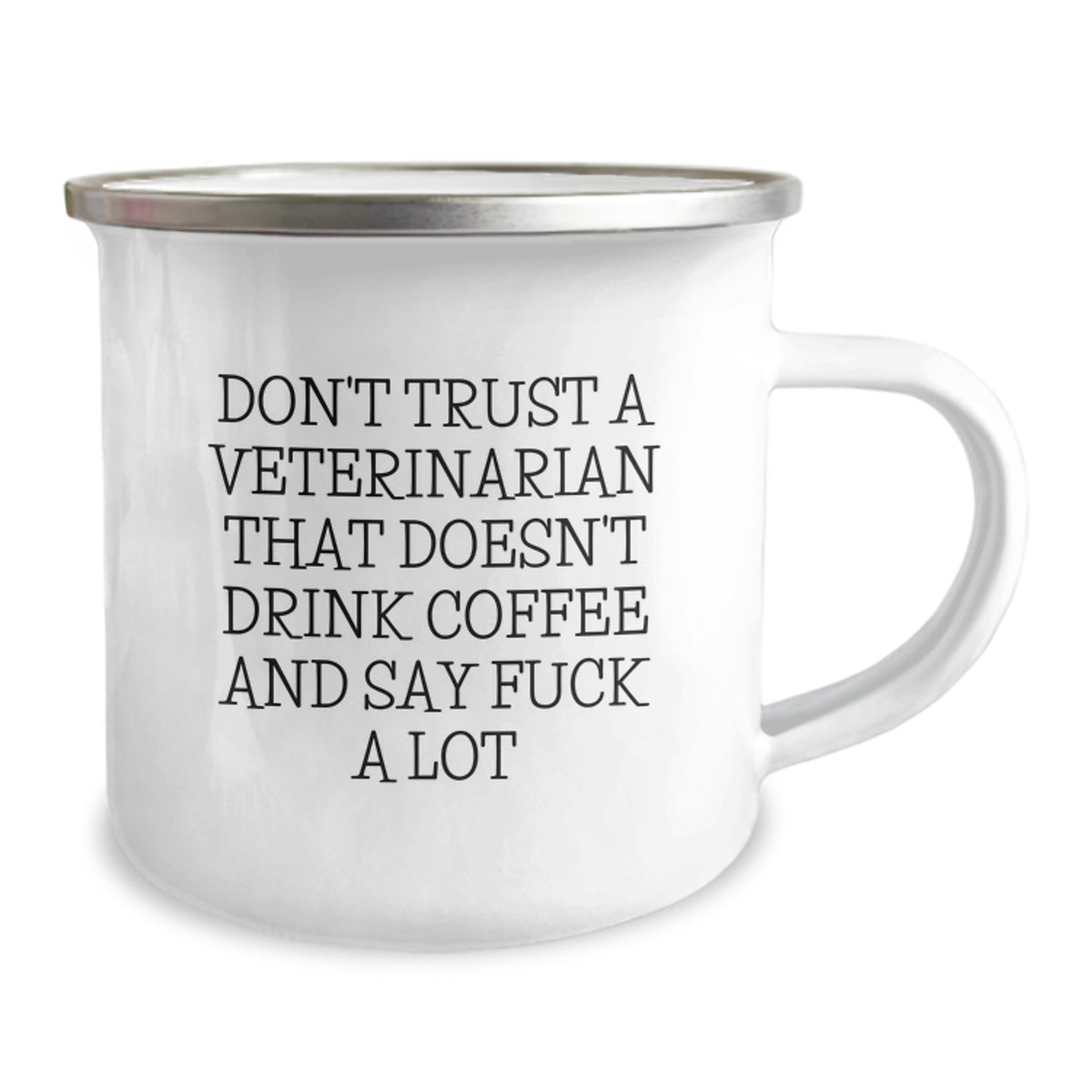 Funny Veterinary Camping Mug Gifts from Friends for Birthday Unique Presents - 'Don't Trust A Veterinarian That Doesn't Drink Coffee And Say F--k A Lot' - Image 2