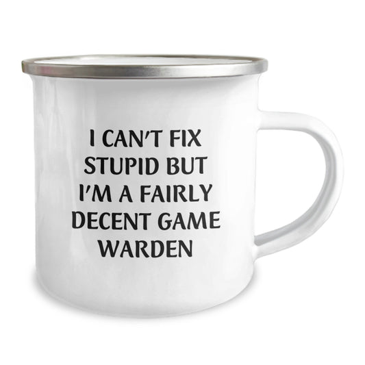 Funny Game Warden Gifts for Friends, Family, Coworkers - 'I Can't Fix Stupid But I'm A Fairly Decent Game Warden' Camping Mug - Ideal Gift for Graduation Unique Gifts - Image 2