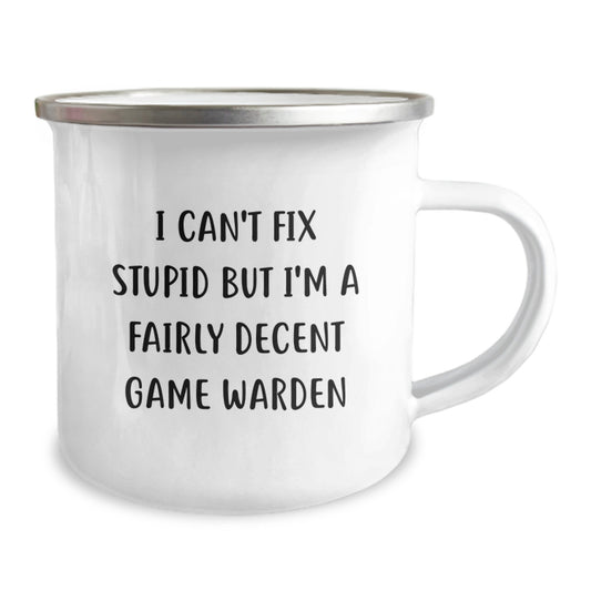 Funny Game Warden Gifts from Family Members for Graduation Unique Gifts - I Can't Fix Stupid Game Warden Camping Mug - Image 2