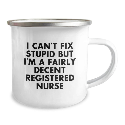 Funny Registered Nurse Gifts from Men to Women Friends Coworkers Family - I Can't Fix Stupid But I'm A Fairly Decent Registered Nurse - Birthday Unique Gifts for Registered Nurses - Image 2