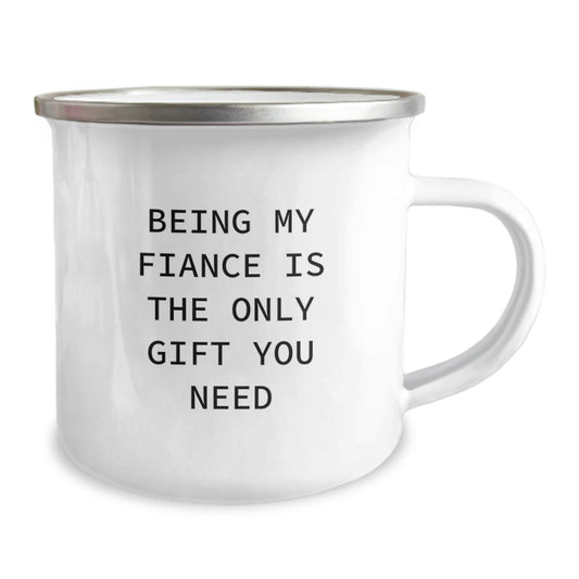 Funny Fiance Camping Mug Gifts from Family to Graduate Fiance, Best Gift Ideas for Fiance, Being My Fiance Is The Only Gift You Need - Image 2