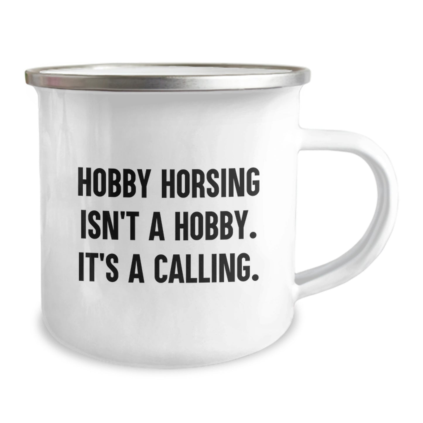Hobby Horsing Gifts for Men, Unique Valentine's Unique Gifts from Men to Friends Who Love Camping Mug - 'Hobby Horsing Isn't A Hobby. It's A Calling.' - Image 2