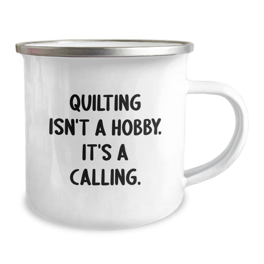 Quilting Gifts from Friends for Quilting Enthusiasts on Graduation Unique Gift Quilting Isn't A Hobby. It's A Calling. Camping Mug - Image 2