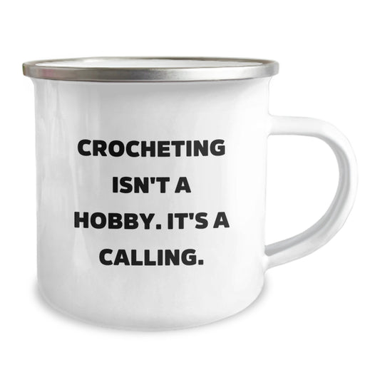Funny Crocheting Camping Mug Gifts for Graduation from Friends or Family 'Crocheting Isn't A Hobby. - Image 2