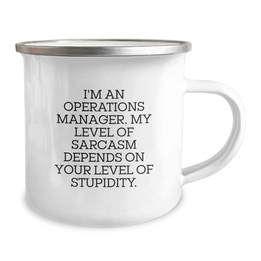 Funny Operations Manager Gifts, Camping Mug for Graduation - 'I'm An Operations Manager. My Level Of Sarcasm Depends On Your Level Of Stupidity.' Gifts from Friends to Operations Manager - Image 2