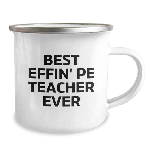 Funny PE Teacher Gifts for Men and Women, Best Effin' Pe Teacher Ever Camping Mug for Graduation Unique Gifts, Stainless Steel with Enamel Finish - Image 2