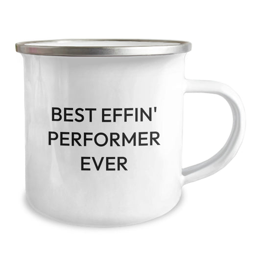Funny Graduation Gifts from Friends for the Best Effin' Performer Ever - Unique Camping Mug for Performers - Image 2