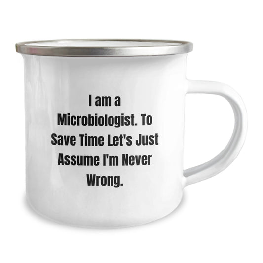 Funny Gifts from Friends for Microbiologist Men - I'm Never Wrong Camping Mug, Unique Graduation Gifts for Men, Funny Stainless Steel Mug with Enamel Finish - Image 2