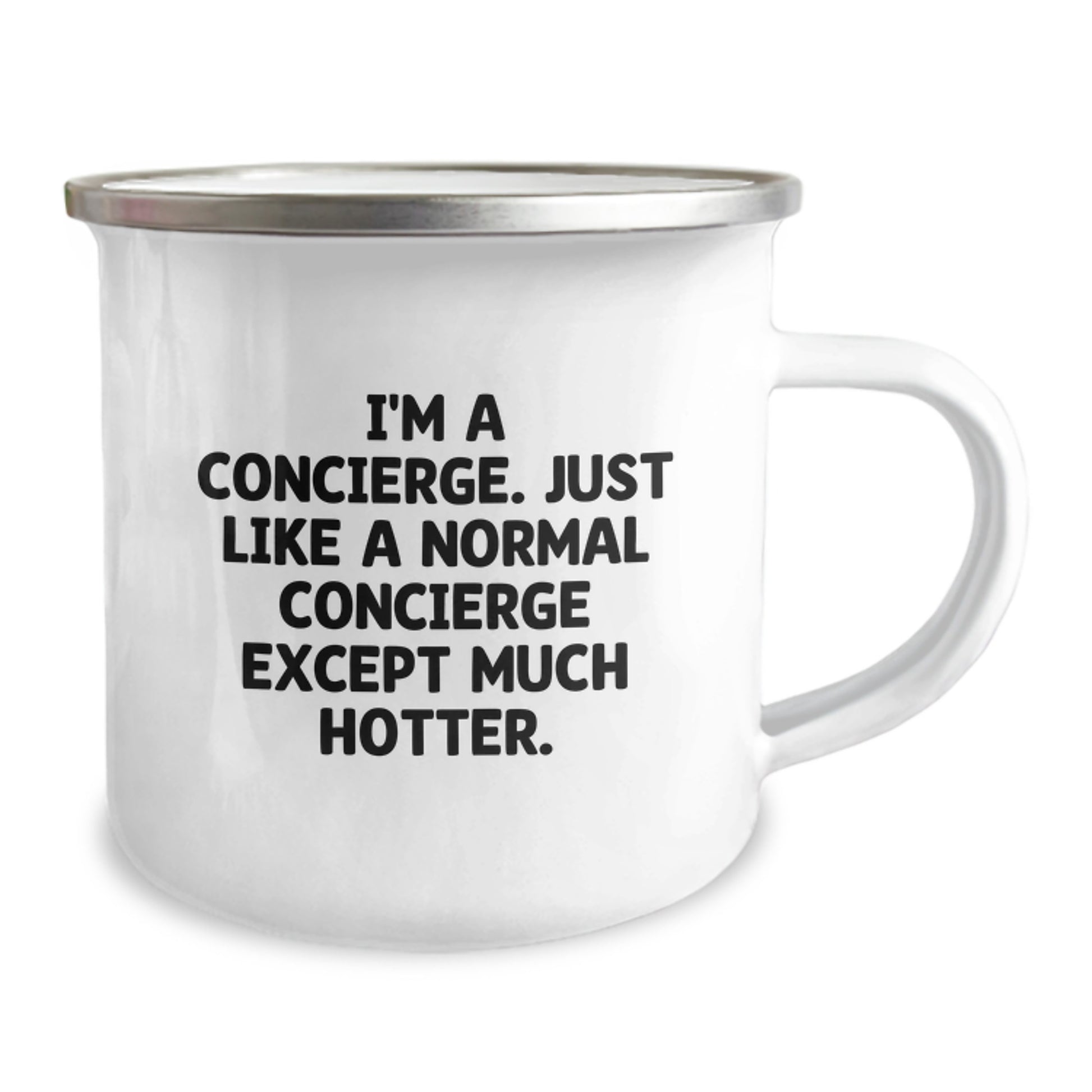 Unique Concierge Gifts for Men Women Friends Family - Funny Camping Mug for Graduation - I'm A Concierge Just Like A Normal Concierge Except Much Hotter. - Image 2