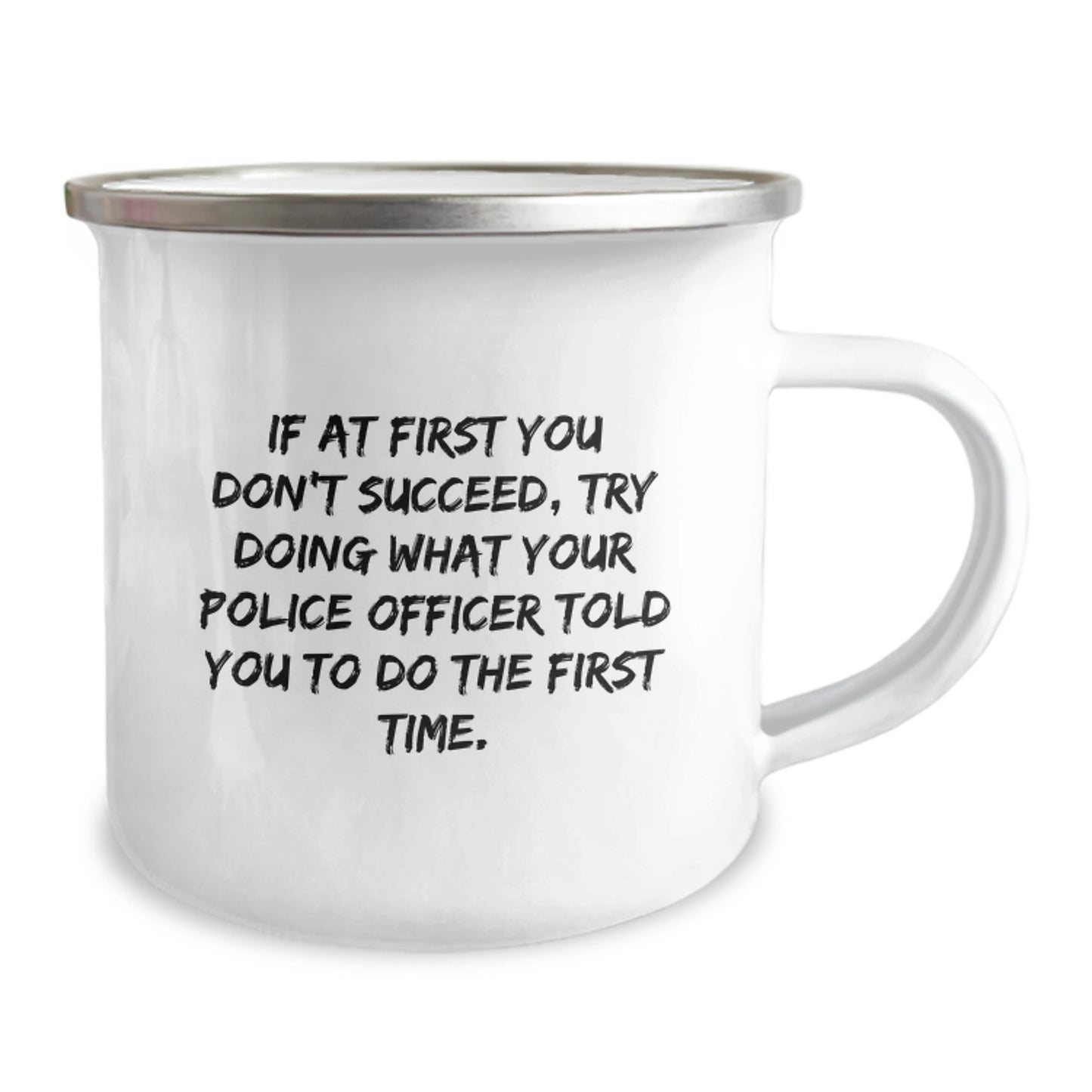 Gifts from Family to Police Officer - Funny 'If At First You Don't Succeed' Camping Mug for Graduation Unique Gifts - Image 2