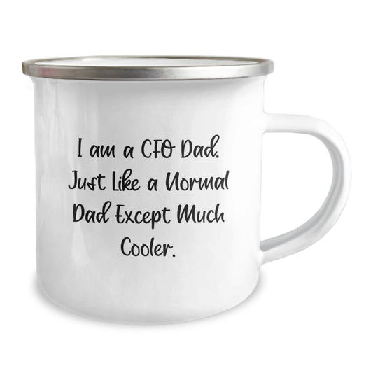 Funny CFO Gifts for Men, Graduation Unique Ideas from Dad - 'I Am A Cfo Dad. Just Like A Normal Dad Except Much Cooler.' Camping Mug - Image 2