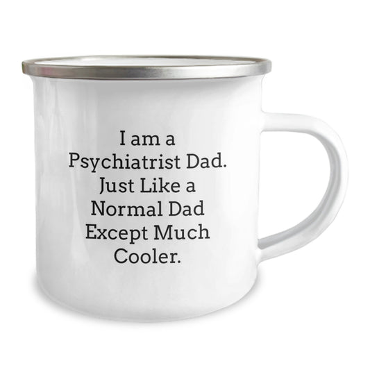 Funny Psychiatrist Dad Camping Mug Gifts for Psychiatrist Graduation Unique Ideas from Dad - Image 2
