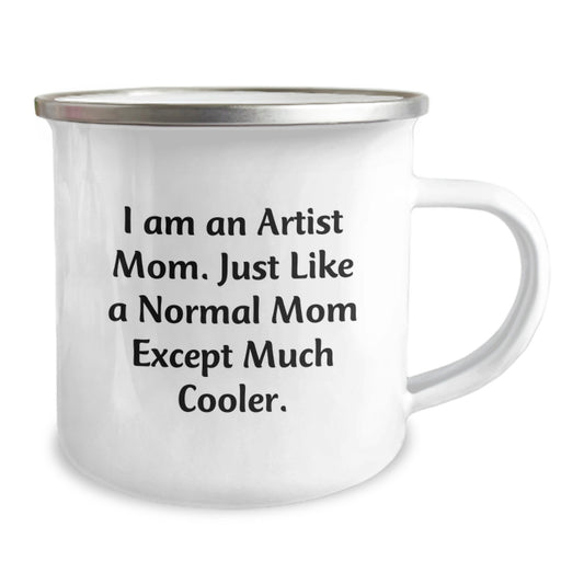 Gifts from Mom, the Artist, to Friends and Family - 'I Am An Artist Mom' Camping Mug for Graduation Unique Gifts from Artist Mom to Men, Women, Friends, Coworkers, and Family - Image 2