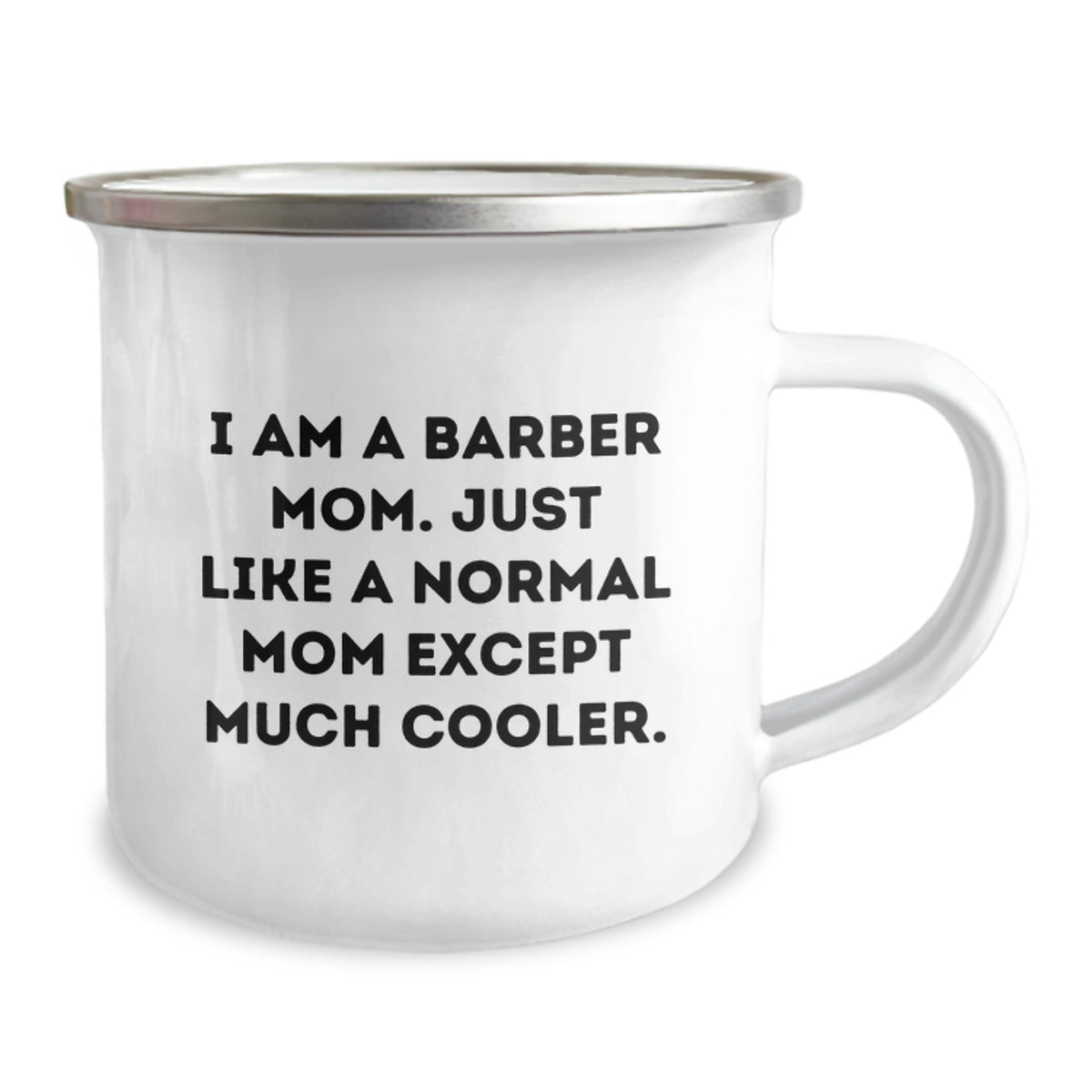 Funny Barber Gifts for Men - 'I Am A Barber Mom' Camping Mug, Perfect Valentine's Unique Gifts from Wife to Husband - Image 2